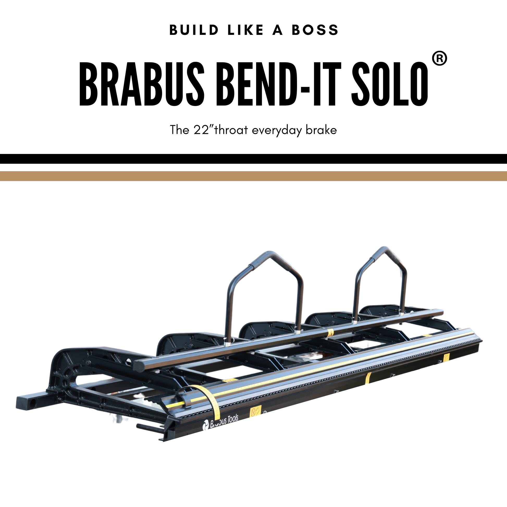 Brabus Bend-It SOLO® 10’6”Length 22”throat Portable Brake. - Brabus Tools Inc