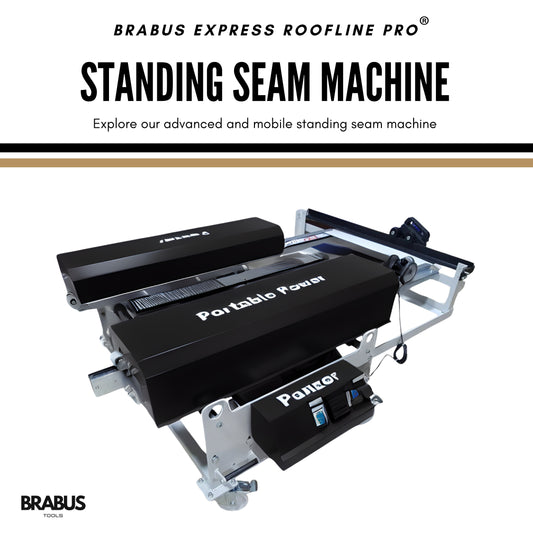 Brabus Express Roofline Pro® Portable Standing Seam Machine - Brabus Tools Inc